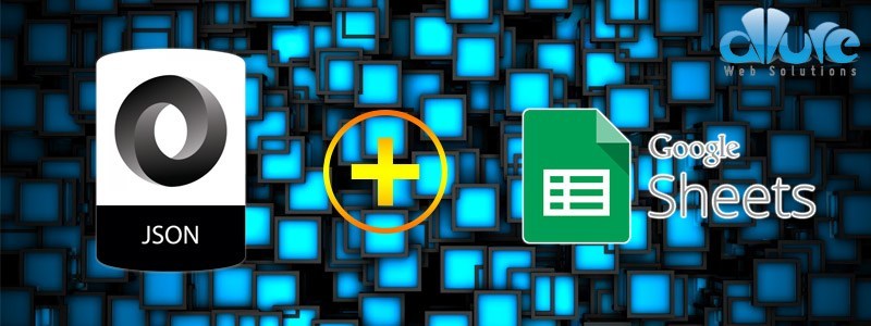 JSON Google Sheets Tutorial