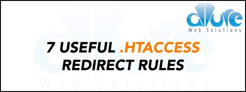 7 Useful HTACCESS Redirect Rules